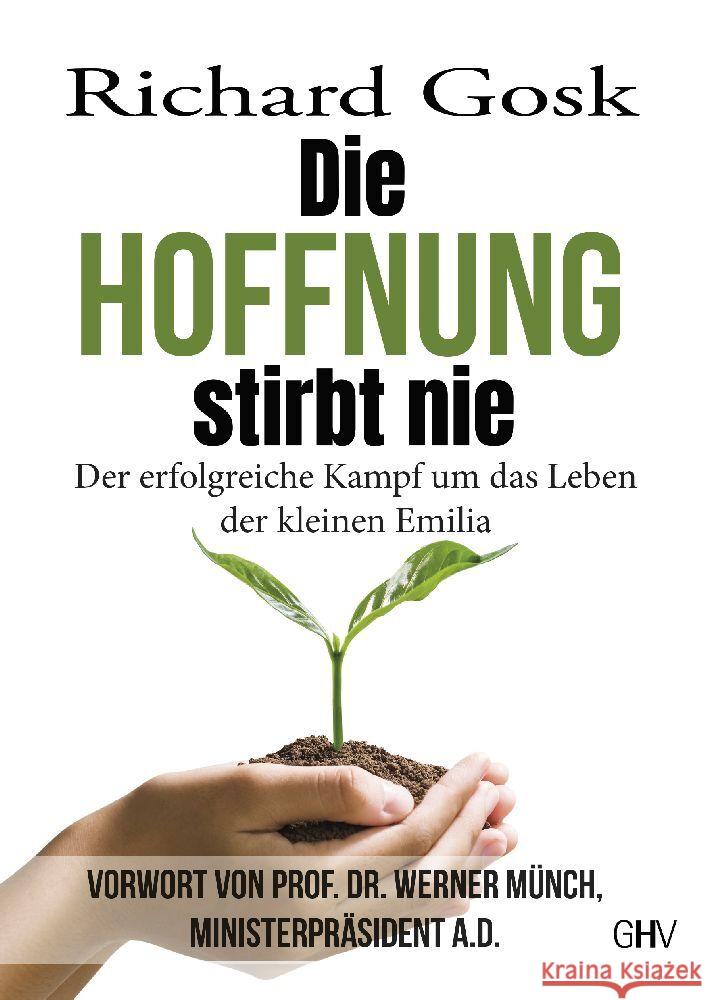 Die Hoffnung stirbt nie Gosk, Richard 9783873367449 Hess, Bad Schussenried