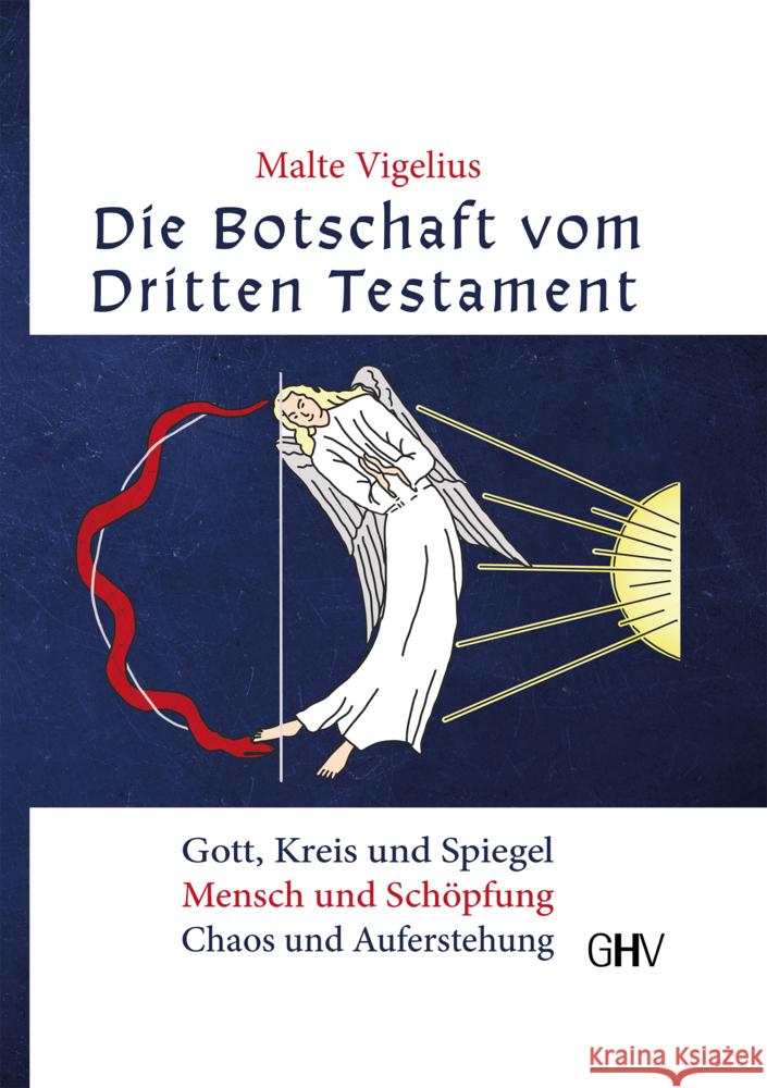 Die Botschaft vom Dritten Testament Vigelius, Malte 9783873367791