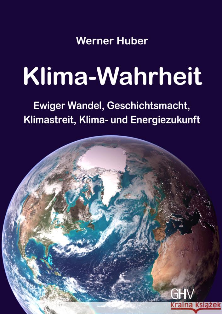 Klima-Wahrheit Huber, Werner 9783873368583