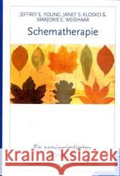 Schematherapie : Ein praxisorientiertes Handbuch. Vorw. v. Heinrich Berbalk Young, Jeffrey E. Klosko, Janet S. Weishaar, Marjorie E. 9783873875784