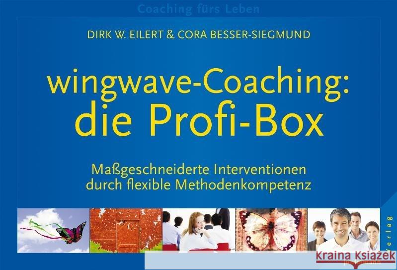 Wingwave-Coaching, Karten : Die Profi-Box. Maßgeschneiderte Interventionen durch flexible Methodenkompetenz Eilert, Dirk W.; Besser-Siegmund, Cora 9783873877597