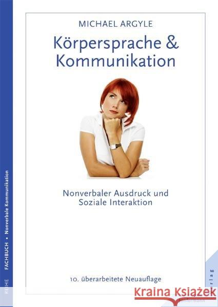 Körpersprache & Kommunikation : Nonverbaler Ausdruck und soziale Interaktion Argyle, Michael 9783873878433