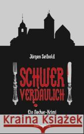 Schwer verdaulich : Ein Neckar-Krimi Seibold, Jürgen   9783874079921 Silberburg-Verlag