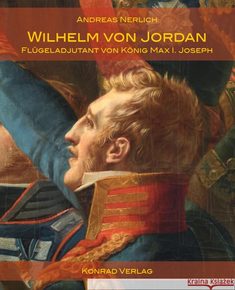 Wilhelm von Jordan Nerlich, Andreas 9783874376099