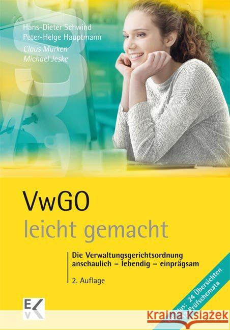 VwGO - leicht gemacht : Das Verwaltungsprozessrecht: anschaulich - lebendig - einprägsam Murken, Claus; Jeske, Michael 9783874403696 Kleist-Verlag