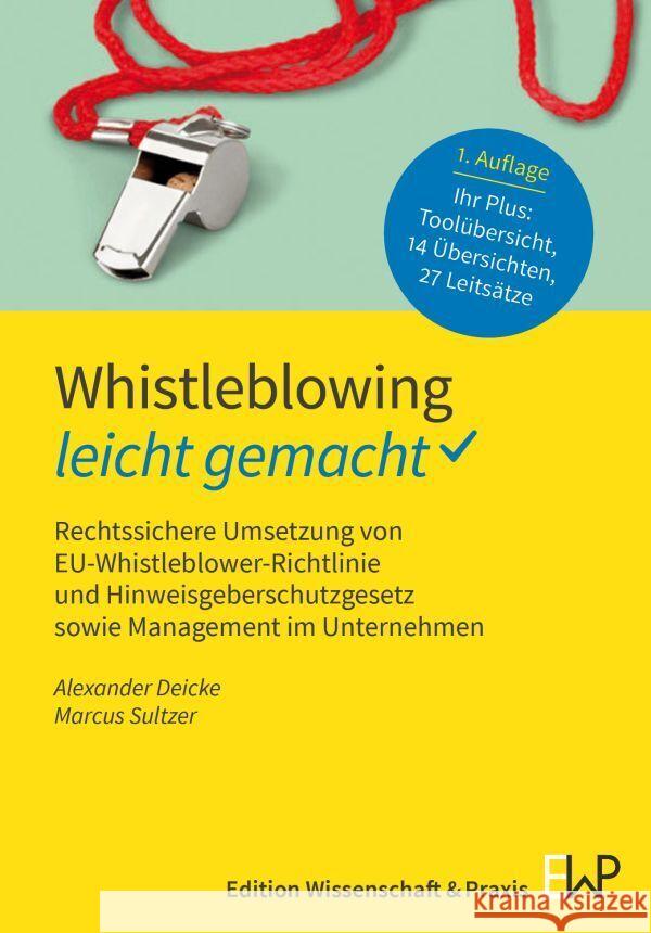 Whistleblowing - leicht gemacht Deicke, Alexander, Sultzer, Marcus 9783874403924