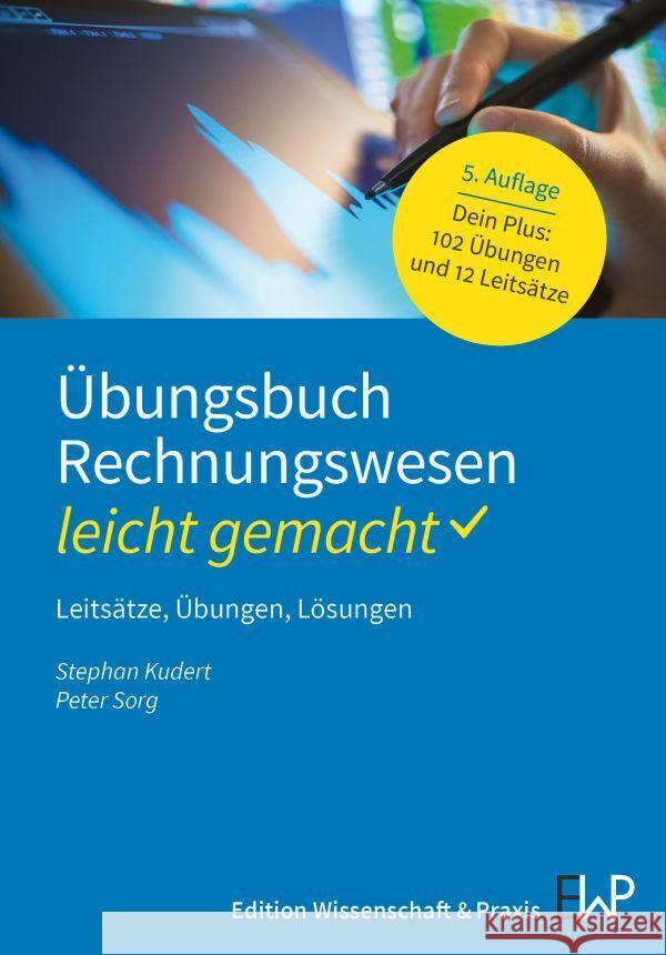 Übungsbuch Rechnungswesen - leicht gemacht Kudert, Stephan, Sorg, Peter 9783874403962 Ewald von Kleist Verlag