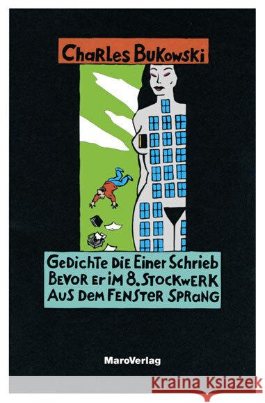 Gedichte, die einer schrieb, bevor er im 8. Stockwerk aus dem Fenster sprang Bukowski, Charles Weissner, Carl  9783875120974