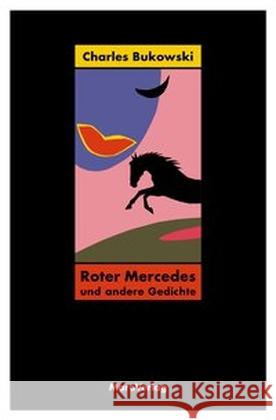 Roter Mercedes : und andere Gedichte Bukowski, Charles 9783875124736 Maro-Verlag