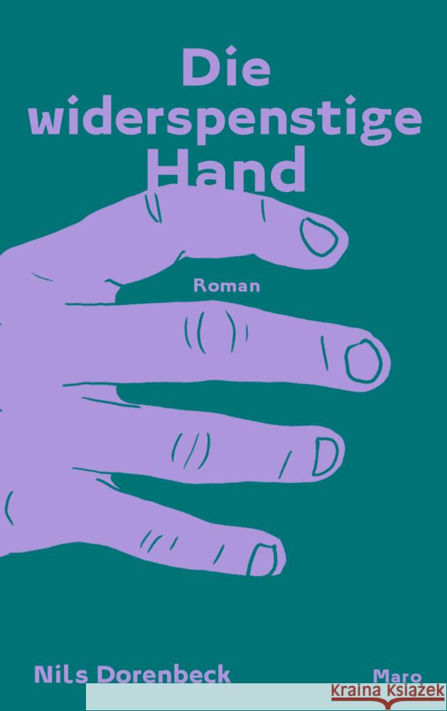 Die widerspenstige Hand Dorenbeck, Nils 9783875126785
