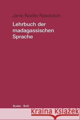 Lehrbuch der madagassischen Sprache Janie Noëlle Rasoloson 9783875481235