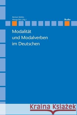 Modalität und Modalverben im Deutschen Reimar Müller, Marga Reis 9783875482546