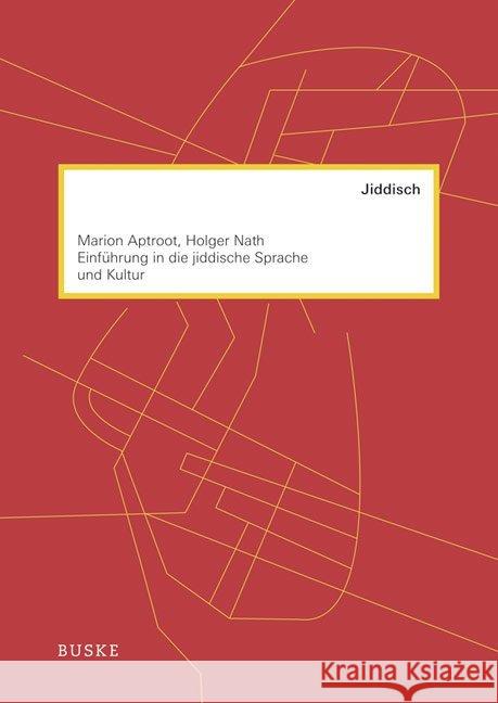 Einführung in die jiddische Sprache und Kultur, m. Audio-CD Aptroot, Marion Nath, Holger  9783875485912