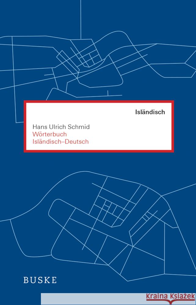 Wörterbuch Isländisch-Deutsch : Mit einer kurzgefassten isländischen Formenlehre. 18.000 Stichwörter Schmid, Hans U.   9783875485967