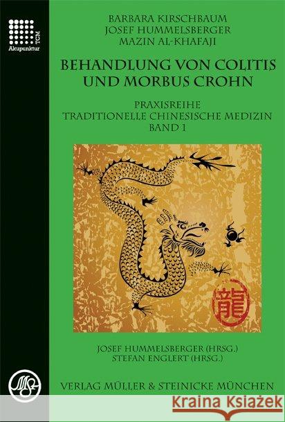 Behandlung von Colitis und Morbus Crohn Kirschbaum, Barbara; Hummelsberger, Josef; Al-Khafaji, Mazin 9783875692068