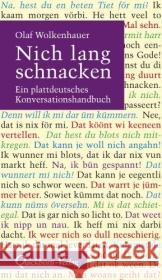 Nich lang schnacken : Ein plattdeutsches Konversationshandbuch Wolkenhauer, Olaf 9783876513775 Quickborn-Verlag