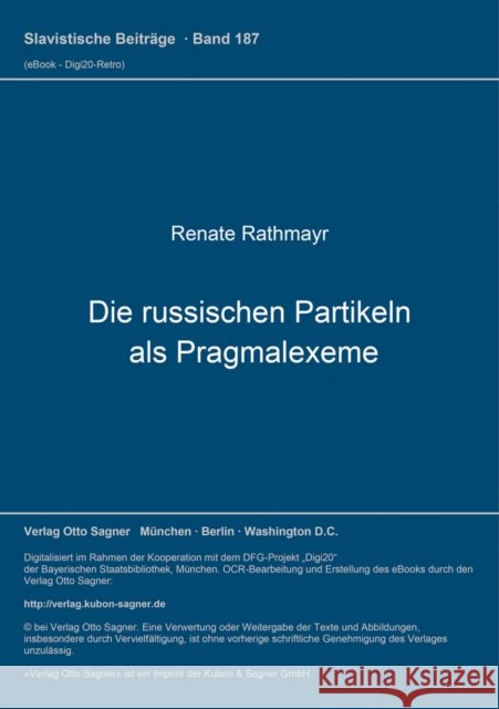 Die russischen Partikeln als Pragmalexeme Renate Rathmayr 9783876903149 Peter Lang (JL)