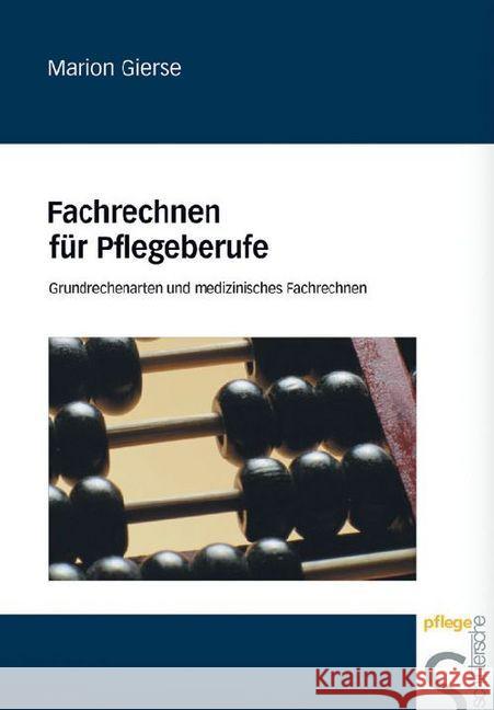 Fachrechnen für Pflegeberufe Gierse, Marion 9783877065778 Schlütersche