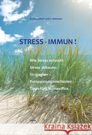 STRESS - IMMUN! Geisselhart, Roland, Hofmann, Christiane 9783878201724