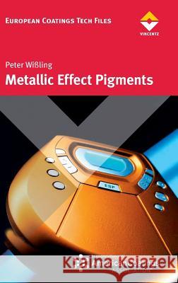 Metallic Effect Pigments Wißling, Peter   9783878701712 Vincentz Network