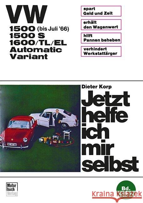 VW 1500 (bis Juli 66)/1600 (alle Modelle) Korp, Dieter 9783879430437