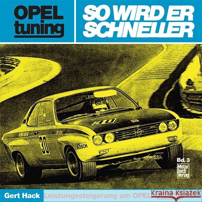 Opel tuning - So wird er schneller Hack, Gert 9783879432356