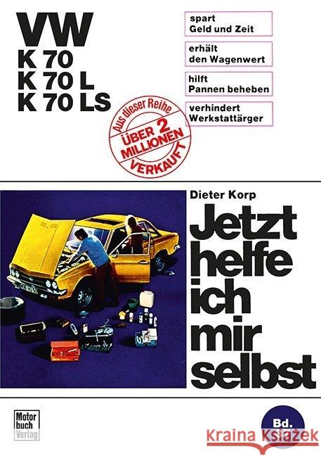 VW K 70 / K 70L / K 70LS Korp, Dieter 9783879432820