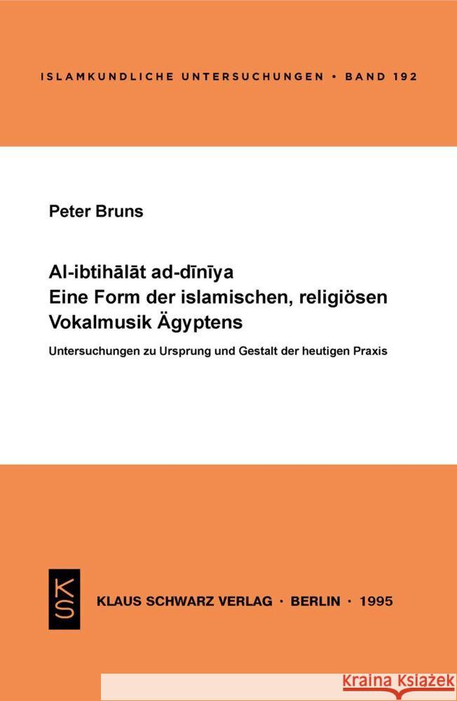 Al-Ibtihalat Ad-Diniya. Eine Form Der Islamischen, Religi Peter Bruns 9783879972432 Klaus Schwarz