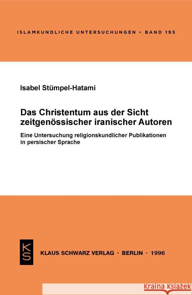 Das Christentum Aus Der Sicht Zeitgen Isabel Stumpel-Hatami 9783879972470 Klaus Schwarz