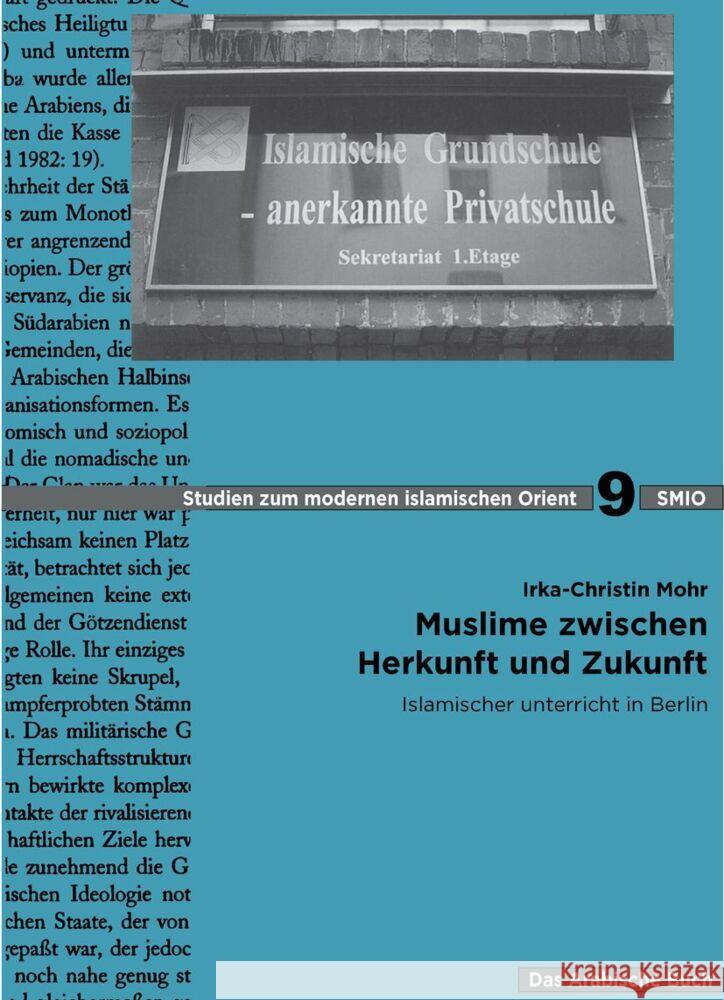 Muslime Zwischen Herkunft Und Zukunft: Islamischer Unterricht in Berlin Irka Ch Mohr 9783879976188 Klaus Schwarz