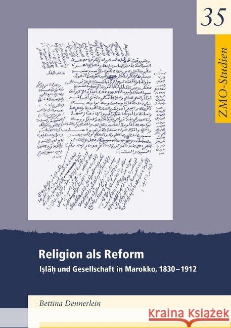 Religion ALS Reform: Iṣlāḥ Und Gesellschaft in Marokko, 1830-1912 Dennerlein, Bettina 9783879977253 Schwarz, Berlin