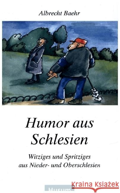 Humor aus Schlesien Baehr, Albrecht 9783880427235 Husum