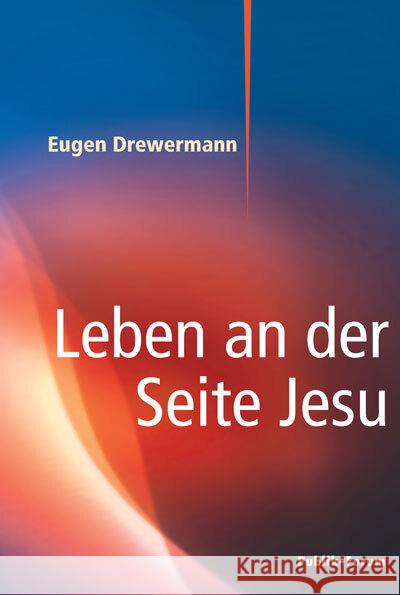 Leben an der Seite Jesu Drewermann, Eugen 9783880953505