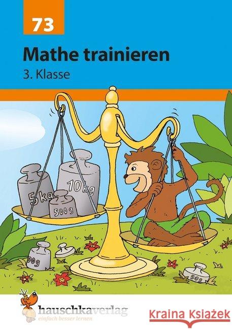 Mathe trainieren, 3. Klasse : Herausnehmbarer Lösungsteil Heiß, Helena 9783881000734 Hauschka