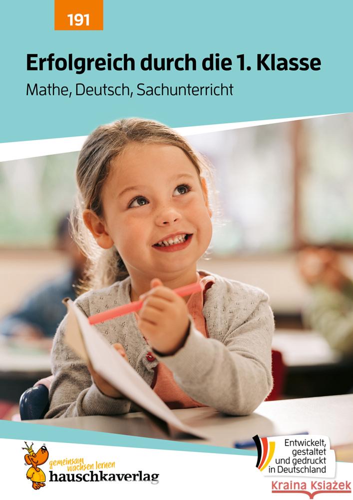 Erfolgreich durch die 1. Klasse - Mathe, Deutsch, Sachunterricht Spiecker, Agnes 9783881001915 Hauschka