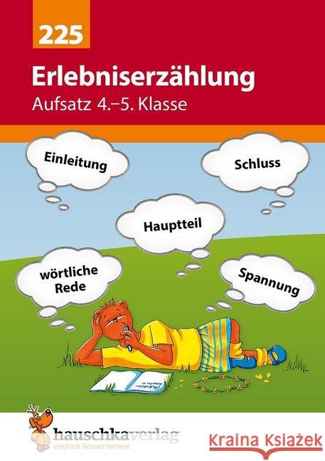 Aufsatz, Erlebniserzählung 4.-5. Klasse : Mit zahlreichen Musteraufsätzen und herausnehmbarem Lösungsteil Widmann, Gerhard   9783881002257 Hauschka