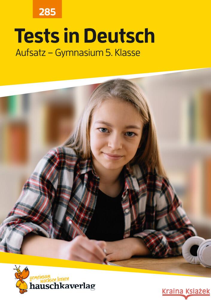 Übungsheft mit Tests in Deutsch - Aufsatz Gymnasium 5. Klasse Hufschmid, Irene 9783881002851 Hauschka