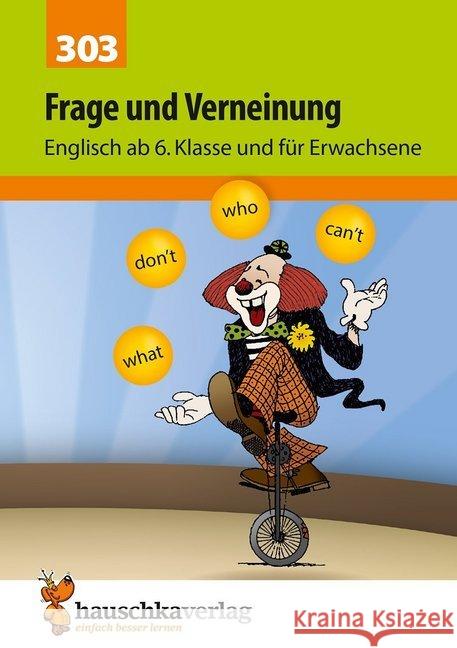 Frage und Verneinung : Englisch ab Klasse 6 und für Erwachsene. Herausnehmbarer Lösungsteil Waas, Ludwig 9783881003032 Hauschka