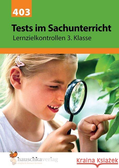 Tests im Sachunterricht - Lernzielkontrollen 3. Klasse Guckel, Andrea 9783881004039 Hauschka