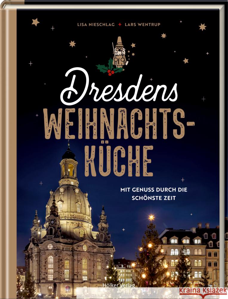 Dresdens Weihnachtsküche Nieschlag, Lisa, Wentrup, Lars 9783881172592 Hölker