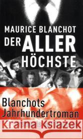 Der Allerhöchste : Mit einem Essay von Maurice Blanchot Blanchot, Maurice 9783882216271