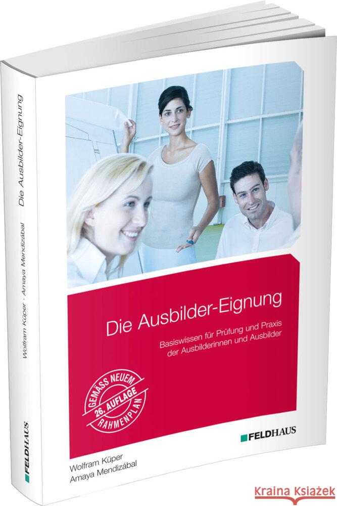 Die Ausbilder-Eignung Küper, Wolfram, Mendizábal, Amaya 9783882647747 Feldhaus