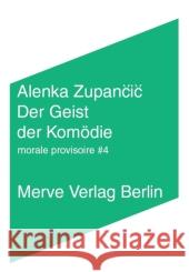 Der Geist der Komödie Zupancic, Alenka 9783883963013 Merve
