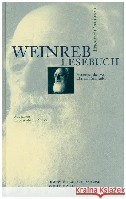 Weinreb Lesebuch Weinreb, Friedrich Schneider, Christian  9783884110508 Thauros Verlag