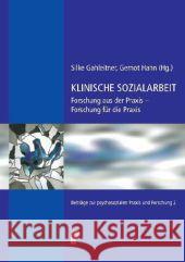 Klinische Sozialarbeit : Forschung aus der Praxis - Forschung für die Praxis Gahleitner, Silke Hahn, Gernot  9783884144824