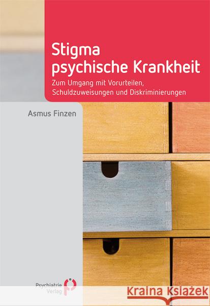 Stigma psychische Krankheit : Zum Umgang mit Vorurteilen, Schuldzuweisungen und Diskriminierungen Finzen, Asmus 9783884145753 Psychiatrie-Verlag