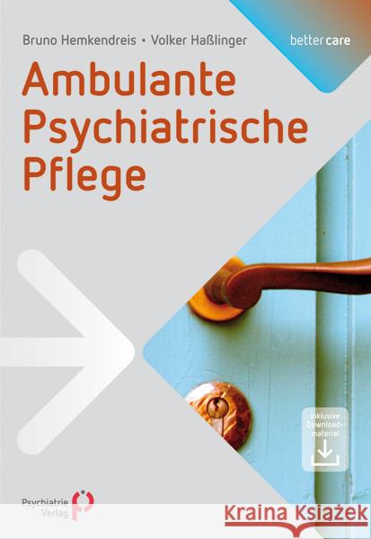 Ambulante Psychiatrische Pflege : Inklusive Downloadmaterlal Hemkendreis, Bruno; Haßlinger, Volker 9783884145791 Psychiatrie-Verlag