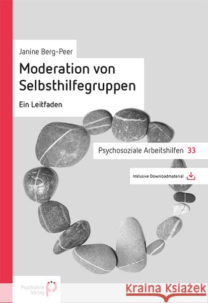 Moderation von Selbsthilfegruppen : Ein Leitfaden Berg-Peer, Janine 9783884146514 Psychiatrie-Verlag