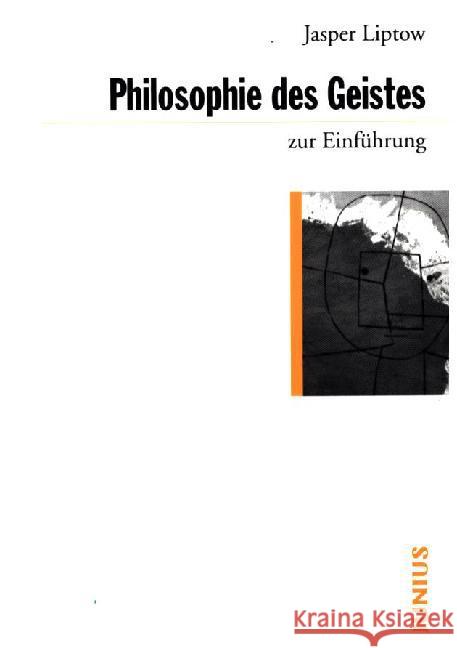 Philosophie des Geistes zur Einführung Liptow, Jasper 9783885060727 Junius Verlag