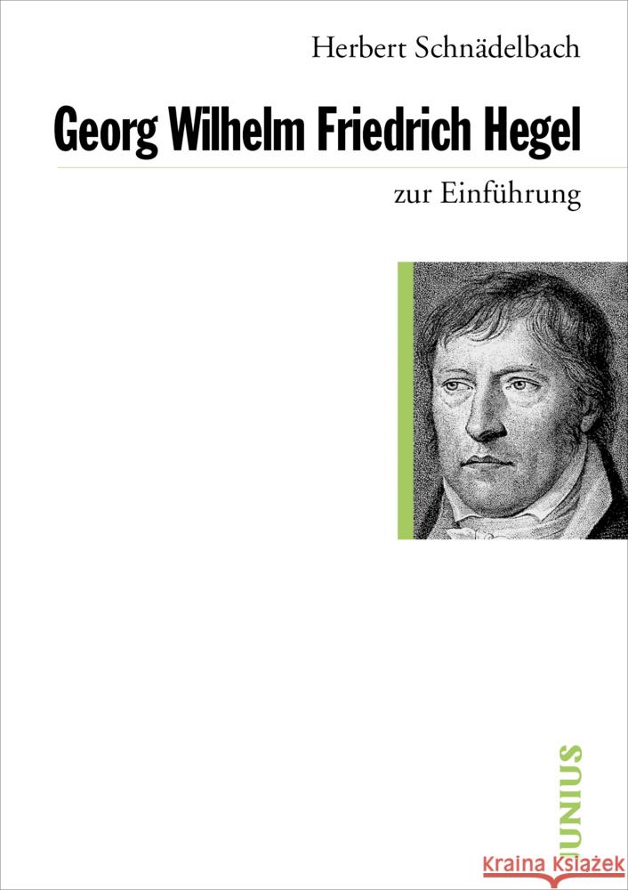 Georg Wilhelm Friedrich Hegel zur Einführung Schnädelbach, Herbert   9783885063520 Junius Verlag